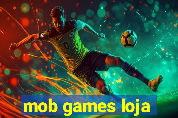 mob games loja